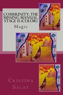 portada Community: The Missing Manual, Stage 11 (color): Magic (en Inglés)