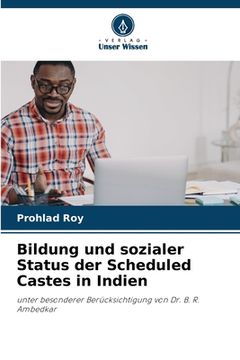 portada Bildung und sozialer Status der Scheduled Castes in Indien (en Alemán)