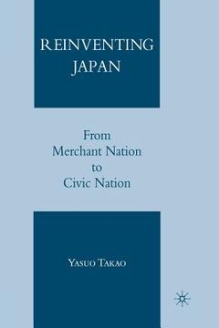 portada Reinventing Japan: From Merchant Nation to Civic Nation (en Inglés)