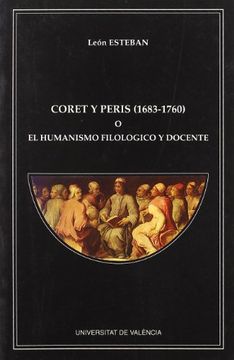 portada Coret y Peris (1683-1760) o el humanismo filológico y docente (Serie Minor)