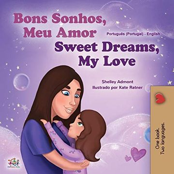 portada Sweet Dreams, my Love (Portuguese English Bilingual Book for Kids- Portugal) (Portuguese English Bilingual Collection - Portugal) (in Portuguese)