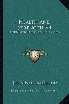 portada health and strength v4: foundation stones of success (in English)