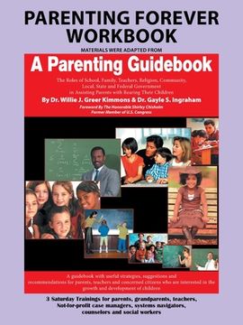 portada Parenting Forever Workbook: Materials Were Adapted from a Parenting Guidebook (in English)