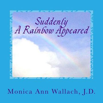 portada Suddenly A Rainbow Appeared (in English)