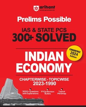 portada Arihant Prelims Possible IAS and State PCS Examinations 300+ Solved Chapterwise Topicwise (1990-2023) Indian Economy 3000+ Questions With Explanations (en Inglés)
