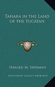 portada tahara in the land of the yucatan (en Inglés)