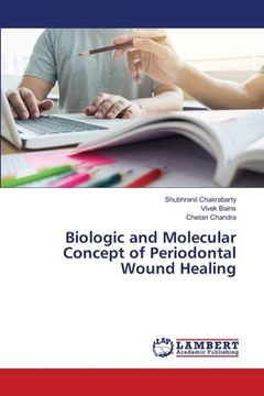 portada Biologic and Molecular Concept of Periodontal Wound Healing (en Inglés)