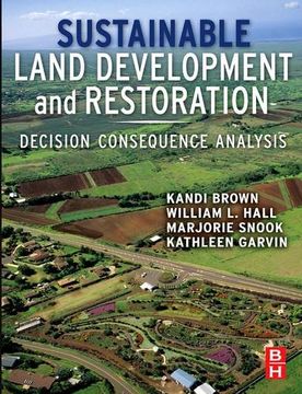 portada Sustainable Land Development and Restoration: Decision Consequence Analysis