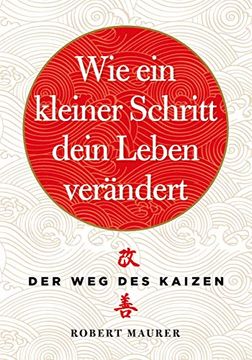 portada Wie ein Kleiner Schritt ihr Leben Verändert: Der weg des Kaizen (in German)
