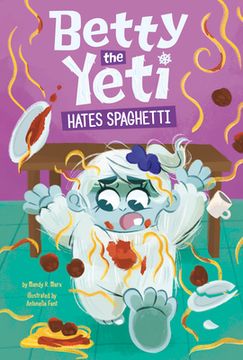 portada Betty the Yeti Hates Spaghetti (in English)