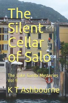 portada The Silent Cellar of Salo: The Lake Garda Mysteries Vol 5 (en Inglés)