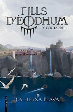 portada Fills d Eodhum 3: La Fletxa Blava (in Catalá)