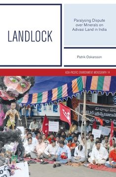 portada Landlock: Paralysing Dispute over Minerals on Adivasi Land in India