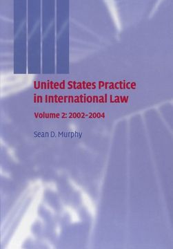 portada United States Practice in International Law: Volume 2, 2002-2004 Paperback (United States Practices in International Law) (in English)