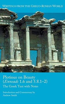 portada Plotinus on Beauty (Enneads 1. 6 and 5. 8. 1-2): The Greek Text With Notes (Writings From the Greco-Roman World) (en Inglés)