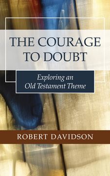 portada The Courage to Doubt (en Inglés)