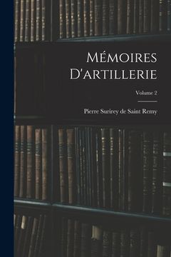 portada Mémoires D'artillerie; Volume 2 (en Francés)