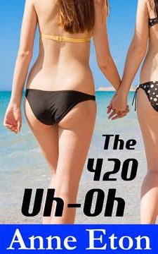 portada The 420 Uh-Oh (en Inglés)