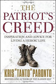 portada The Patriot's Creed: Inspiration and Advice for Living a Heroic Life (en Inglés)
