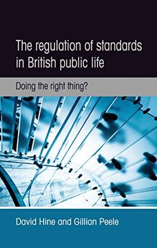 portada The Regulation of Standards in British Public Life: Doing the Right Thing? (in English)