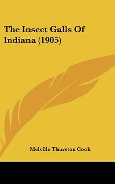 portada the insect galls of indiana (1905)