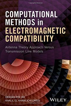 portada Computational Methods in Electromagnetic Compatibility: Antenna Theory Approach Versus Transmission Line Models (en Inglés)