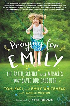portada Praying for Emily: The Faith, Science, and Miracles That Saved Our Daughter