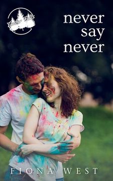 portada Never Say Never: A Small-Town Romance (en Inglés)