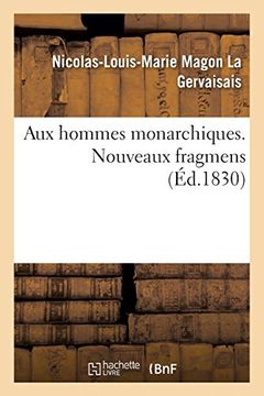 portada Aux Hommes Monarchiques. Tome 2. Nouveaux Fragmens (Sciences Sociales) (in French)