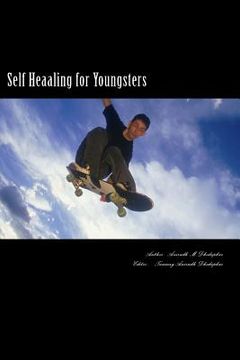 portada Self Healing for Youngsters: "A" to "Z" of complete self healing for Youngsters (en Inglés)