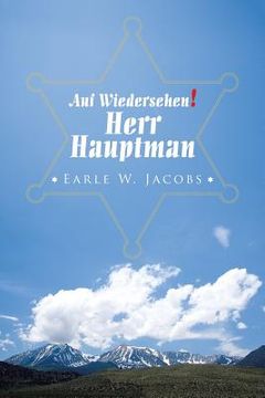 portada Auf Wiedersehen! Herr Hauptman (en Inglés)