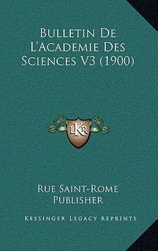 portada Bulletin De L'Academie Des Sciences V3 (1900) (in French)