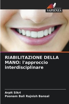 portada Riabilitazione Della Mano: l'approccio interdisciplinare (in Italian)
