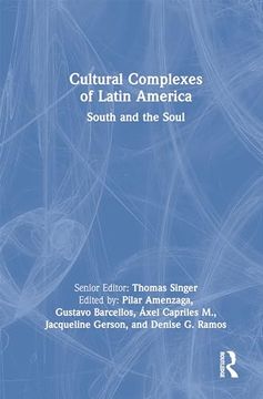 portada Cultural Complexes of Latin America: Voices of the South (The Cultural Complex Series) (in English)