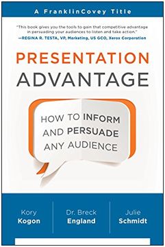portada Presentation Advantage: How to Inform and Persuade any Audience (in English)