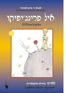 portada Der Kleine Prinz - el Princhipiko: Ladino (Djudeo-Espanyol) (in Lateinischer und Rashi-Schrift)
