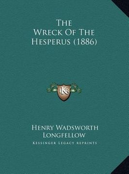 portada the wreck of the hesperus (1886) the wreck of the hesperus (1886) (en Inglés)