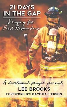 portada 21 Days in the Gap Praying for First Responders (en Inglés)