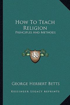 portada how to teach religion: principles and methods (in English)