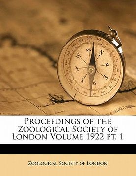 portada proceedings of the zoological society of london volume 1922 pt. 1 (en Inglés)