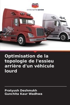 portada Optimisation de la topologie de l'essieu arrière d'un véhicule lourd (en Francés)