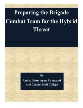 portada Preparing the Brigade Combat Team for the Hybrid Threat