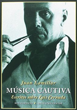 portada Música Cautiva: Escritos Sobre Luis Cernuda