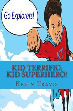 portada Kid Terrific: Kid Superhero! (en Inglés)