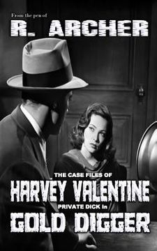 portada The Case Files of Harvey Valentine: Private Dick in Gold Digger (en Inglés)