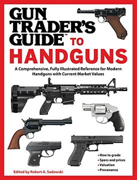 portada Gun Trader's Guide to Handguns: A Comprehensive, Fully Illustrated Reference for Modern Handguns with Current Market Values