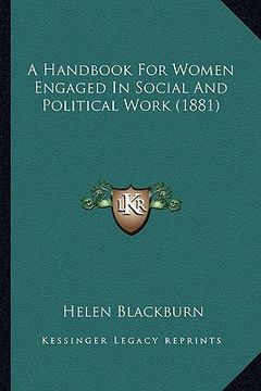 portada a handbook for women engaged in social and political work (1881) (en Inglés)