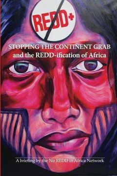 portada Stop the Continent Grab and the Redd-Ification of Africa (en Inglés)