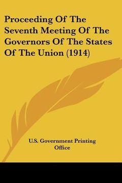 portada proceeding of the seventh meeting of the governors of the states of the union (1914) (en Inglés)