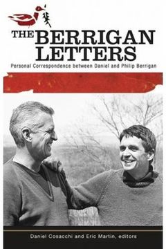 portada The Berrigan Letters: Personal Correspondence Between Daniel and Philip Berrigan